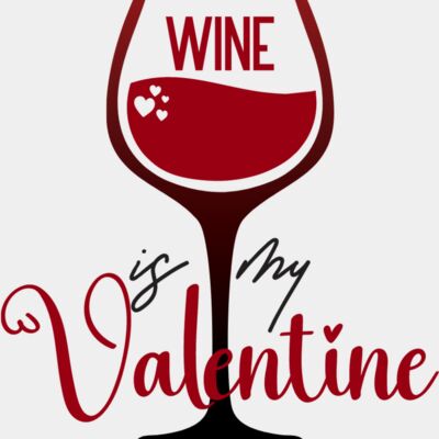 Wine Is My Valentine Thumbnail